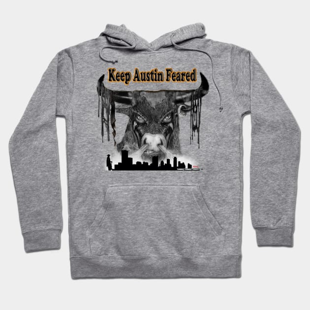 Keep Austin Feared Hoodie by Tees by Noz